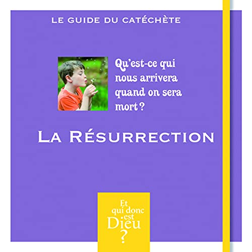 Beispielbild fr ET QUI DONC EST DIEU - MODULE 3 - ANIMATEUR - LA RESURRECTION zum Verkauf von Ammareal