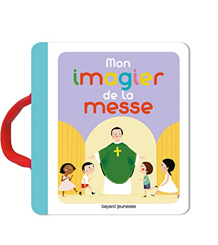 Stock image for Mon imagier de la messe for sale by Redux Books