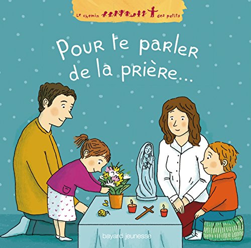 9782747053860: Pour parler de ta prire (Le chemin des petits)