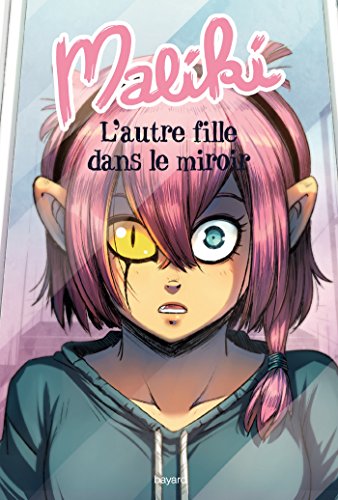 Stock image for Maliki, Tome 01: L'autre fille dans le miroir for sale by AwesomeBooks