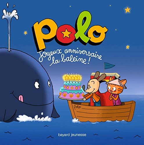 9782747054102: Joyeux anniversaire la baleine !: 1 (Albums petite enfance)