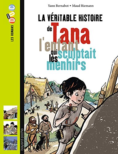 Stock image for La vritable histoire de Tana, l'enfant qui sculptait les menhirs for sale by Ammareal