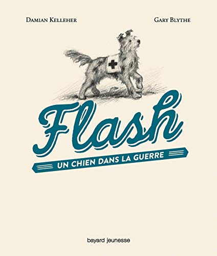 9782747054409: Flash: Un chien dans la guerre