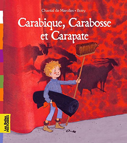 Stock image for Carabique, Carbosse et Carapate (Les Belles Histoires) (French Edition) for sale by ThriftBooks-Atlanta