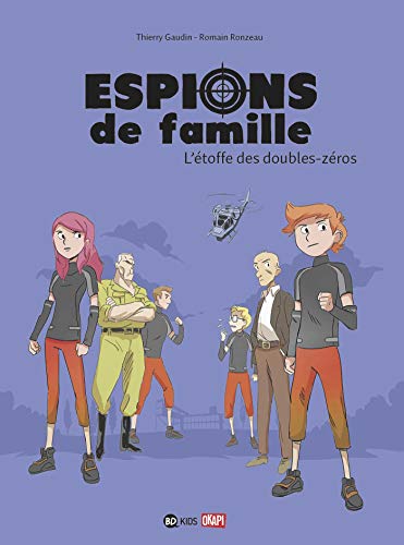 Beispielbild fr Espions de famille Tome 4, L'etoffe des double zeros: L' toffe des double z ros zum Verkauf von WorldofBooks