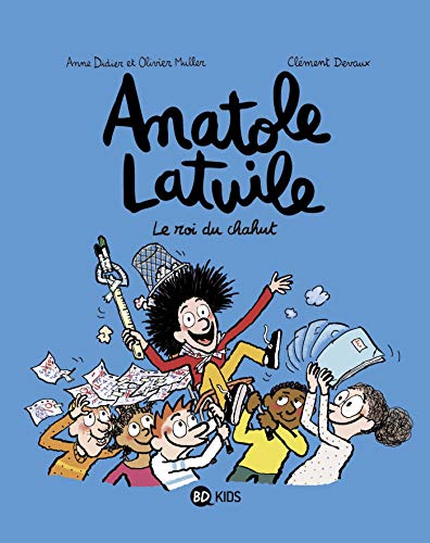 Stock image for Anatole Latuile, Tome 08: Le roi du chahut ! 2024-452 for sale by Des livres et nous
