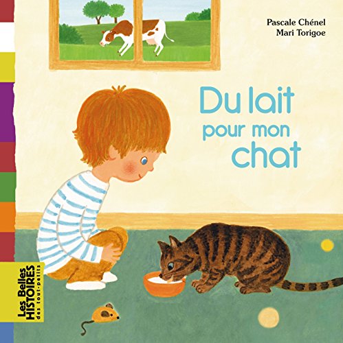 9782747057325: Du lait pour mon chat (Les Belles Histoires des tout-petits)