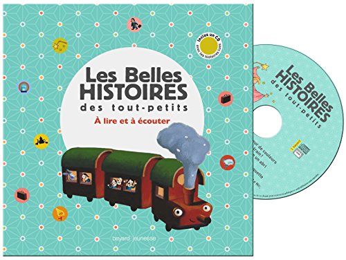 Stock image for Belles histoires: Les belles histoires des tout-petits : a lire et a ec for sale by Bahamut Media