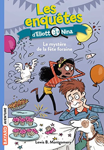 Stock image for Les enqutes d'Eliott et Nina, Tome 05: Le mystre de la fte foraine for sale by Ammareal