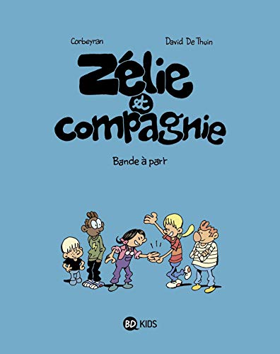 9782747059312: Zlie et compagnie, Tome 13: Bande  part (BD Kids Zlie et compagnie)