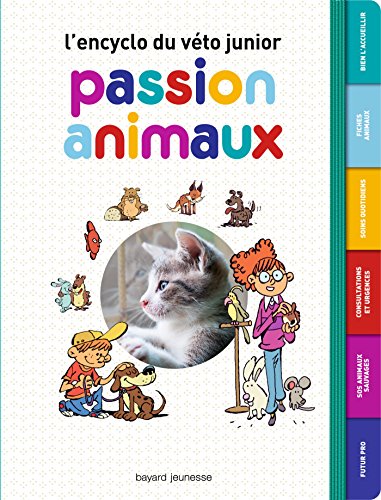 9782747060455: Passion animaux: L'encyclo du vto junior