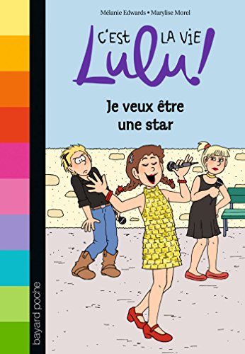 Beispielbild fr C'est la vie Lulu, Tome 36: Je veux tre une star zum Verkauf von Ammareal