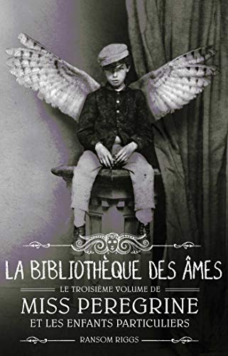 Stock image for Miss Peregrine et les enfants particuliers - Tome 3 : La bibliothque des mes for sale by Librairie Th  la page