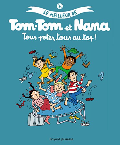 Beispielbild fr Tous potes, tous au top !: Le meilleur de Tom-Tom et Nana tome 6 zum Verkauf von ThriftBooks-Atlanta