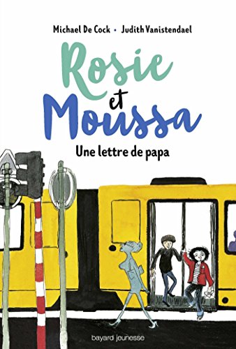 Beispielbild fr Rosie et Moussa, Tome 02: Une lettre de papa zum Verkauf von Ammareal