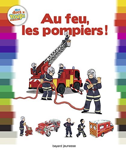 Beispielbild fr Au feu, les pompiers ! zum Verkauf von Ammareal
