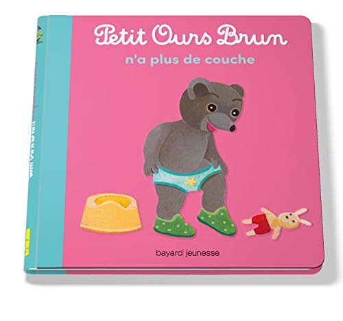 Stock image for Petit Ours Brun n'a plus de couche for sale by ThriftBooks-Dallas