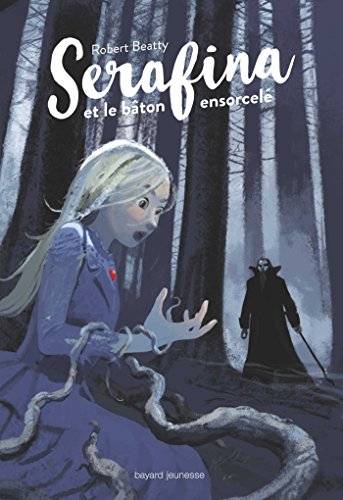 Stock image for Serafina, Tome 02: Serafina et le bton ensorcel for sale by medimops