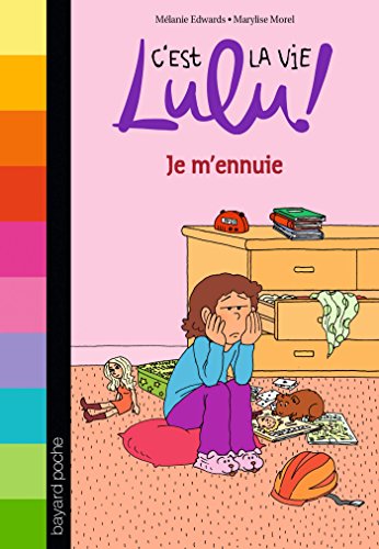 Beispielbild fr C'est la vie Lulu, Tome 31: Je m'ennuie zum Verkauf von WorldofBooks