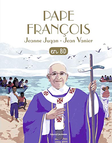 9782747067928: Le pape Franois ; Jeanne Jugan ; Jean Vanier