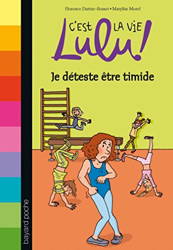 Beispielbild fr C'est La Vie, Lulu !. Vol. 2. Je Dteste tre Timide zum Verkauf von RECYCLIVRE