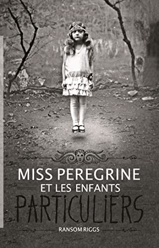 Beispielbild fr Miss Peregrine, Tome 01: Miss Peregrine et les enfants particuliers (French Edition) zum Verkauf von Better World Books