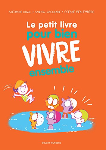Stock image for Le petit livre pour bien vivre ensemble for sale by Ammareal