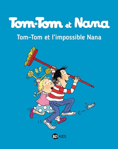 Beispielbild fr Tom Tom et Nana: Tom-Tom et l'impossible Nana zum Verkauf von WorldofBooks