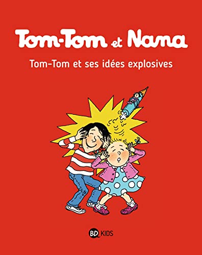 Beispielbild fr Tom Tom et Nana: Tom-Tom et Nana 2/Tom-Tom et ses idees explosives zum Verkauf von WorldofBooks