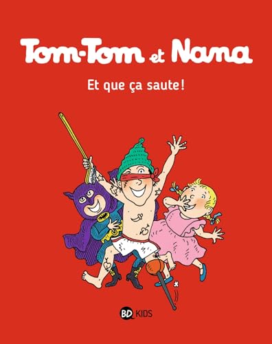 Beispielbild fr Tom-Tom et Nana, Tome 12: Et que ca saute ! zum Verkauf von medimops