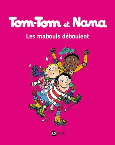 Stock image for Tom-Tom et Nana, Tome 25: Les mabouls dboulent for sale by medimops