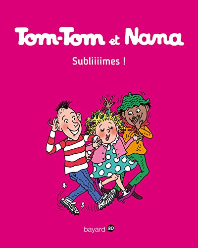 Beispielbild fr Tom-Tom et Nana, Tome 32: Subliiimes ! zum Verkauf von Ammareal