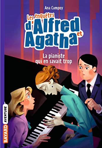 Imagen de archivo de Les enqutes d'Alfred et Agatha poche, Tome 04: La pianiste qui en savait trop a la venta por medimops