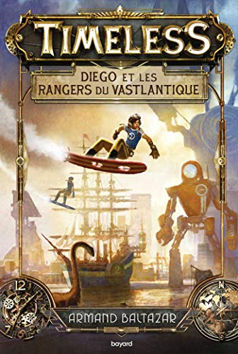 Stock image for Timeless, Tome 01: Les rangers du Vastlantique for sale by medimops