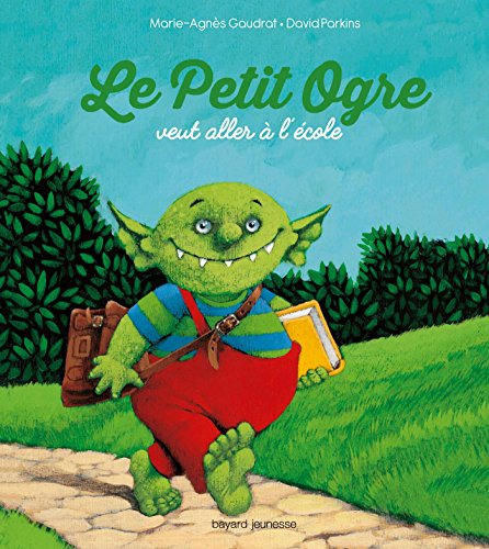 9782747080705: Le petit ogre veut aller  l'cole