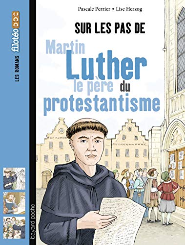 9782747081351: Sur les pas de Martin Luther, le pre du protestantisme