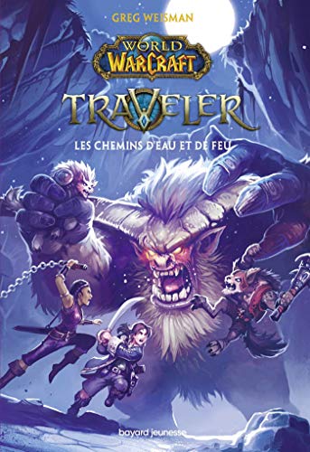 Beispielbild fr World Of Warcraft, Traveler. Vol. 2. Les Chemins D'eau Et De Feu zum Verkauf von RECYCLIVRE
