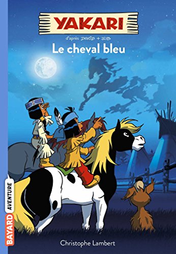 Beispielbild fr Yakari, Tome 04: Le cheval bleu zum Verkauf von medimops