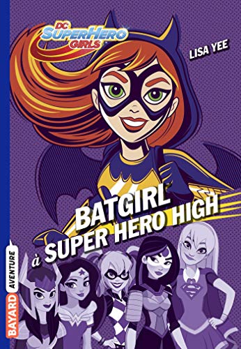 Beispielbild fr DC Super Hero Girls, Tome 03: Batgirl  Super Hero High zum Verkauf von Ammareal