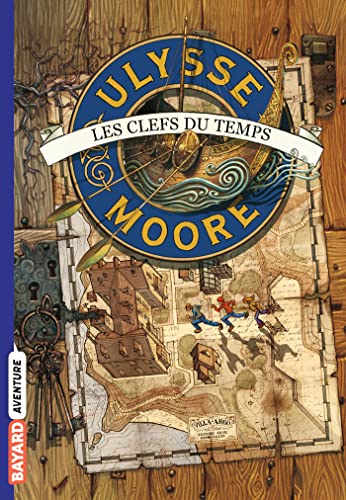 Stock image for Ulysse Moore t.1 : les clefs du temps for sale by Chapitre.com : livres et presse ancienne