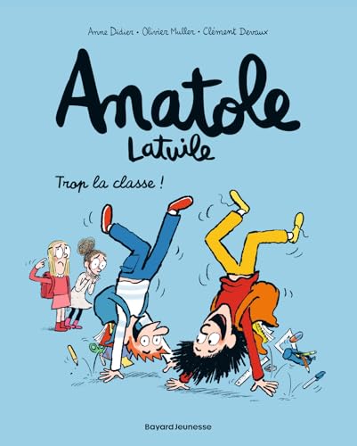 Anatole Latuile Tome 11 Trop La Classe Anatole Latuile 11 French Edition Abebooks Muller Olivier Didier Anne Anatole Latuile Tome 11 Trop La Classe Anatole Latuile 11 French Edition Abebooks Muller Olivier Didier Anne
