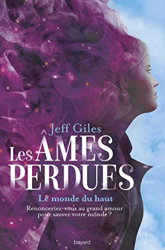Beispielbild fr Les mes perdues, Tome 02: Le Monde du Haut zum Verkauf von medimops