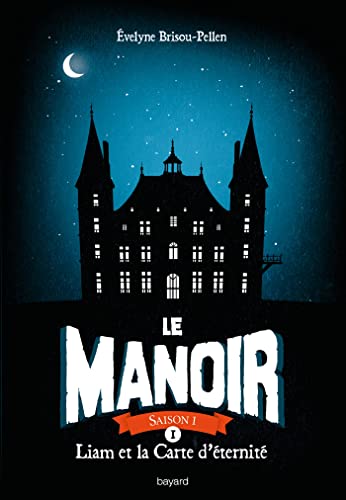 Stock image for Le manoir saison 1, Tome 01: Liam et la carte d'ternit for sale by Librairie Th  la page