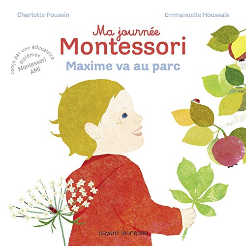 Beispielbild fr Ma journe Montessori, Tome 04: Maxime va au parc zum Verkauf von Ammareal