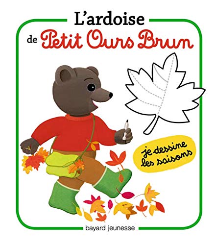 Stock image for L'ardoise de Petit Ours Brun - Je dessine les saisons Bour, Martin; Bour, Danile et Bour-Chollet, Cline for sale by BIBLIO-NET