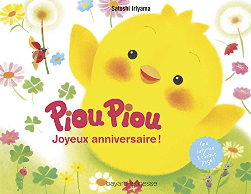 Stock image for Piou Piou Joyeux anniversaire ! for sale by LeLivreVert