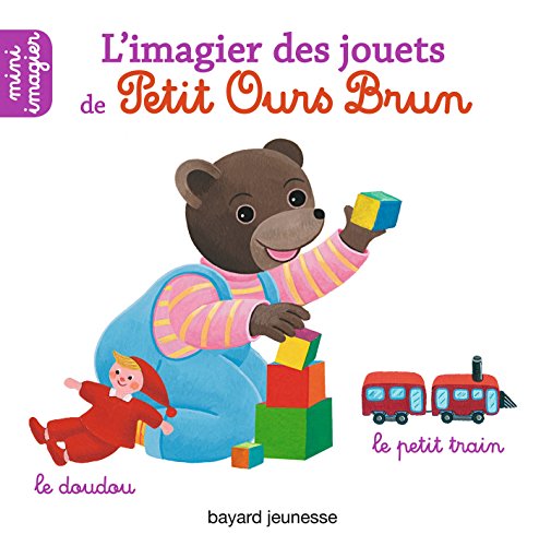 Beispielbild fr L'imagier des jouets de Petit Ours Brun zum Verkauf von medimops