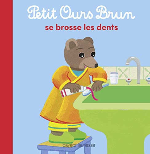 Stock image for Petit Ours Brun se brosse les dents for sale by Librairie Th  la page