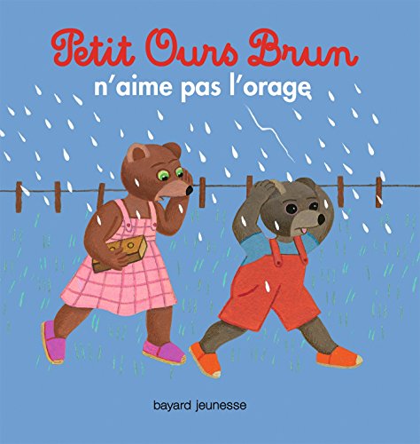 Stock image for Petit Ours Brun n'aime pas l'orage for sale by WorldofBooks