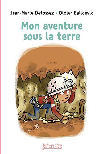 Beispielbild fr Mon aventure sous la terre zum Verkauf von medimops
